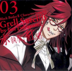 TVアニメ「黒執事II」キャラクターソング03「赤執事、紅唱」