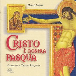Cristo è nostra Pasqua