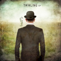 Twirling EP