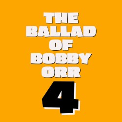 The Ballad of Bobby Orr