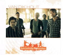 Nederlandstalige popklassiekers: Van Dik Hout