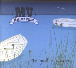 The Good in Goodbye