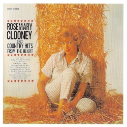 Rosemary Clooney Sings Country Hits From The Heart