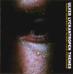 Lyckantropen Themes: Original Soundtrack for the Short Film by Steve Ericsson