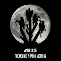 The Moon Is A Harsh Mistress