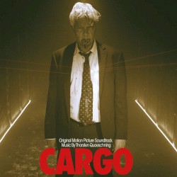 Cargo: Original Motion Picture Soundtrack