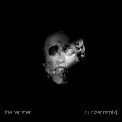 The Register (Ruinizer remix)