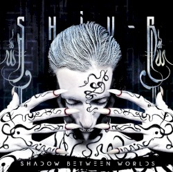 Shadow Between Worlds