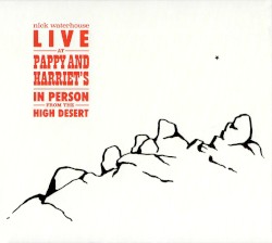 Live at Pappy & Harriet’s: In Person From the High Desert