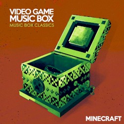 Music Box Classics: Minecraft
