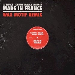 Made in France (Wax Motif remix)
