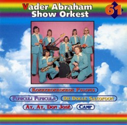 Vader Abraham Show Orkest
