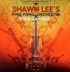 Strings and Things: Ubiquity Studio Sessions, Volume 3