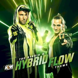 Hybrid Flow: The Hybrid 2 AEW Theme