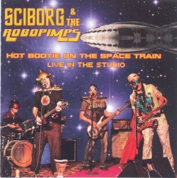 Hot Bootie on the Spacetrain (live in studio)