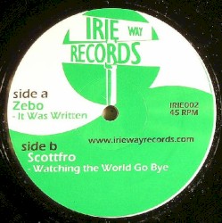 It Was Written Rmx / Watching the World Go Bye