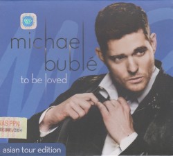 To Be Loved (Asian tour edition)