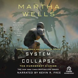 System Collapse: The Murderbot Diaries