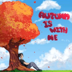Autumn Is with Me