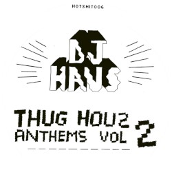 Thug Houz Anthems, Vol 2: Addicted 2 Houz