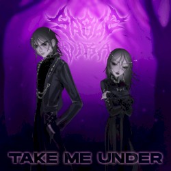Take Me Under