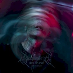 Sleepwalking With the Dead