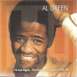 Hi and Mighty: The Story of Al Green (1969-78)