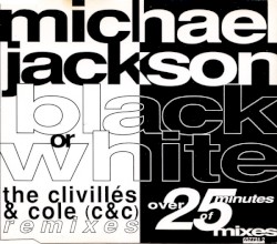 Black or White (The Clivillés & Cole Remixes)