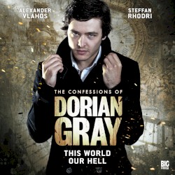 The Confessions of Dorian Gray: This World Our Hell (Gay Times promo)