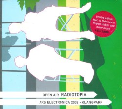 Radiotopia (Ars Electronica 2002: Klangpark)