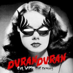 Evil Woman (The Remixes)