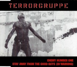 Enemy Number One / Stay Away From the Good Guys (Oi! Warning)