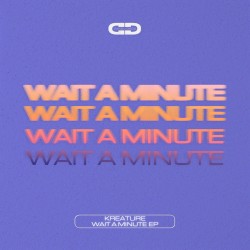 Wait a Minute (Edit)