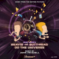 Mike Judge’s Beavis and Butt‐Head Do the Universe (Music From the Motion Picture)