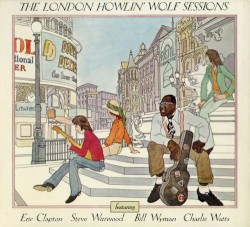 The London Howlin’ Wolf Sessions