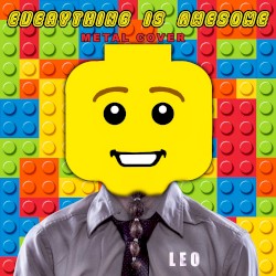 Everything Is Awesome (Metal Cover)