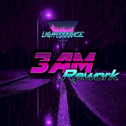 3 AM (LightSource Rework)