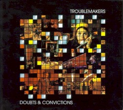 Doubts & Convictions