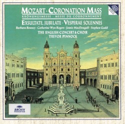 Coronation Mass / Exsultate, jubilate / Vesperae Solennes