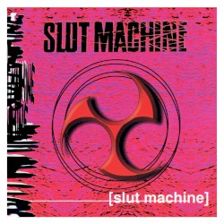 Slut Machine