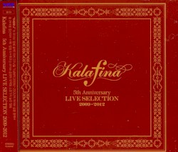 Kalafina:五周年现场杰作精选