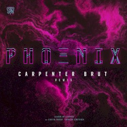 Phoenix (Carpenter Brut remix)