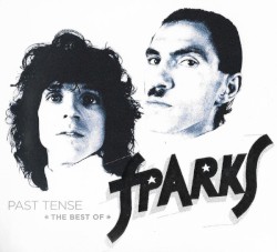 Past Tense: The Best of Sparks