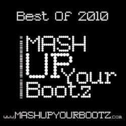 Mash‐Up Your Bootz Party “Best of 2010”