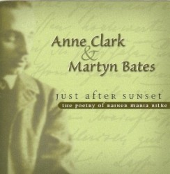 Just After Sunset: The Poetry of Rainer Maria Rilke