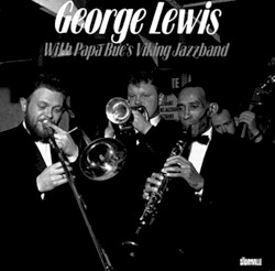 George Lewis with Papa Bue’s Viking Jazzband