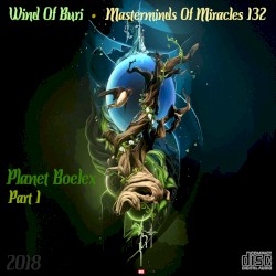 Masterminds Of Miracles 132 (Planet Boelex) Part 1