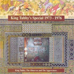 King Tubby’s Special 1973–1976