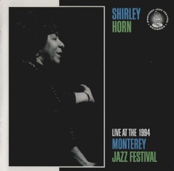 Live at the 1994 Monterey Jazz Festival