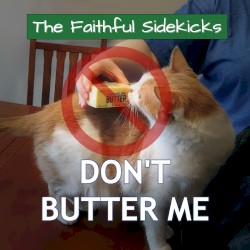 Don't Butter Me